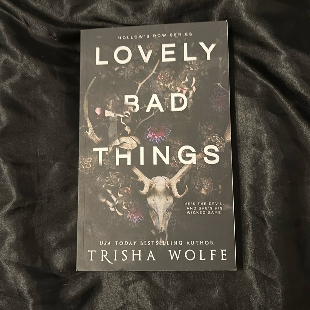 Lovely bad things by Trisha Wolfe